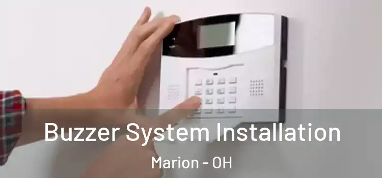 Buzzer System Installation Marion - OH