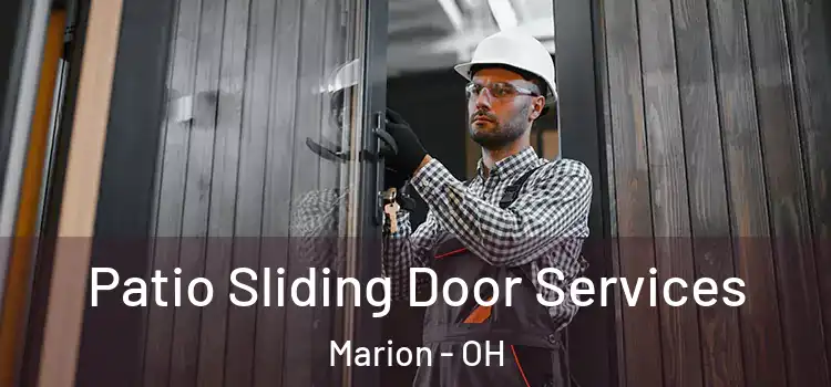 Patio Sliding Door Services Marion - OH