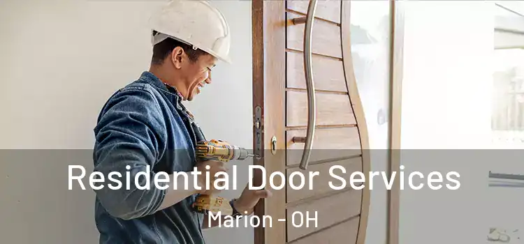Residential Door Services Marion - OH