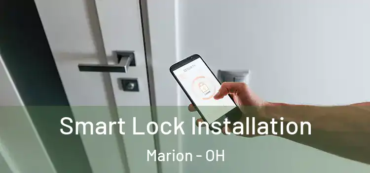 Smart Lock Installation Marion - OH